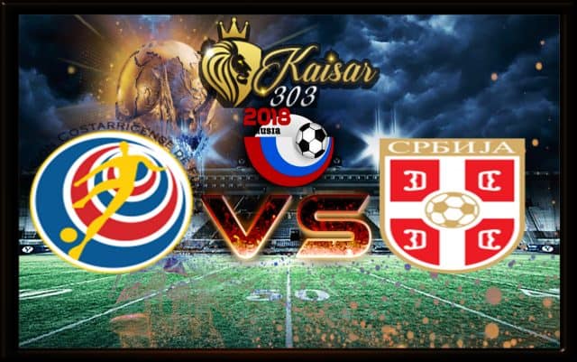 Prediksi Skor Costa Rica Vs Serbia 17 Juni 2018 1